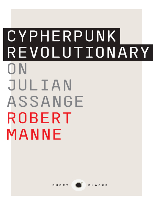 Title details for Short Black 9 Cypherpunk Revolutionary by Robert Manne - Available